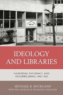 Ideology and Libraries - Michael K. Buckland