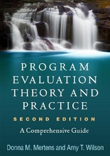 Program Evaluation Theory and Practice, Second Edition - Mertens, Donna M.; Wilson, Amy T.