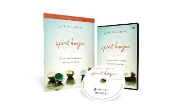 Spirit Hunger Workbook with DVD - Gari Meacham