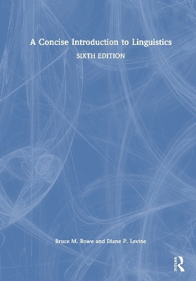 A Concise Introduction to Linguistics - Bruce M. Rowe, Diane P. Levine