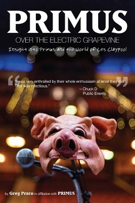 Primus: Over the Electric Grapevine - Greg Prato