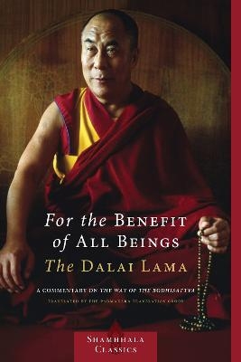 For the Benefit of All Beings -  H.H. the Fourteenth Dalai Lama