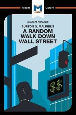 An Analysis of Burton G. Malkiel's A Random Walk Down Wall Street - Nicholas Burton