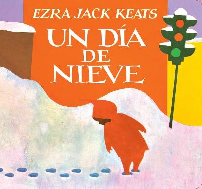 Un Día De Nieve - Ezra Jack Keats