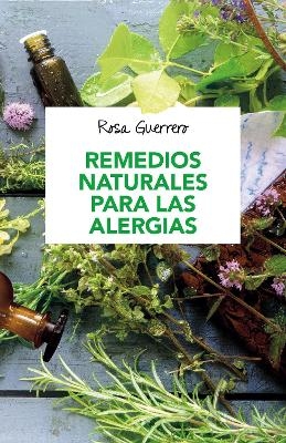 Remedios naturales para las alergias / Natural Remedies for Allergies - Rosa Guerrero