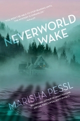 Neverworld Wake - Pessl, Marisha