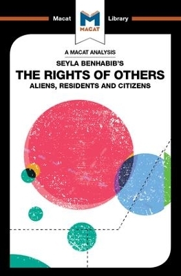 An Analysis of Seyla Benhabib's The Rights of Others - Burcu Ozcelik