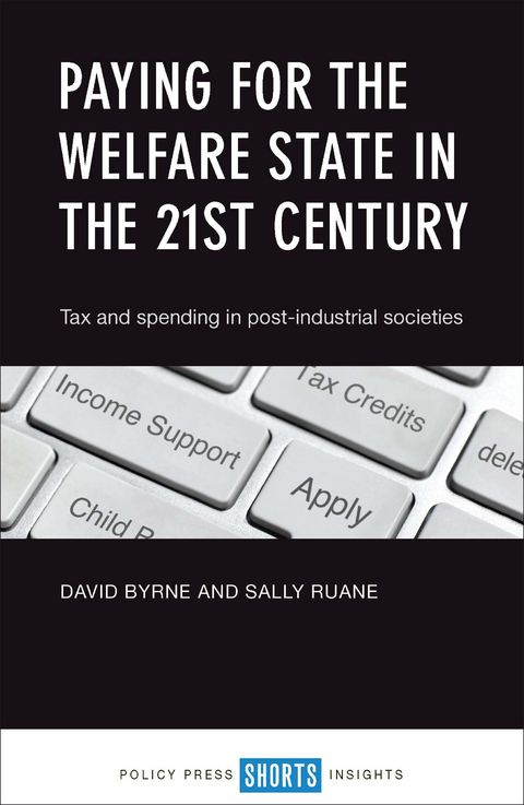 Paying for the Welfare State in the 21st Century -  David Byrne,  Sally Ruane