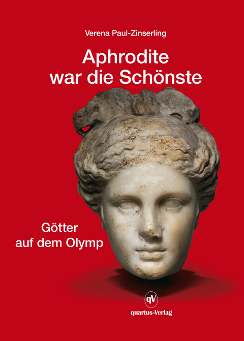 Aphrodite war die Schönste - Verena Paul-Zinserling