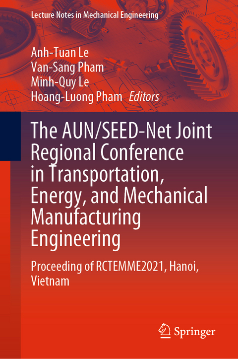 The AUN/SEED-Net Joint Regional Conference in Transportation, Energy, and Mechanical Manufacturing Engineering - 