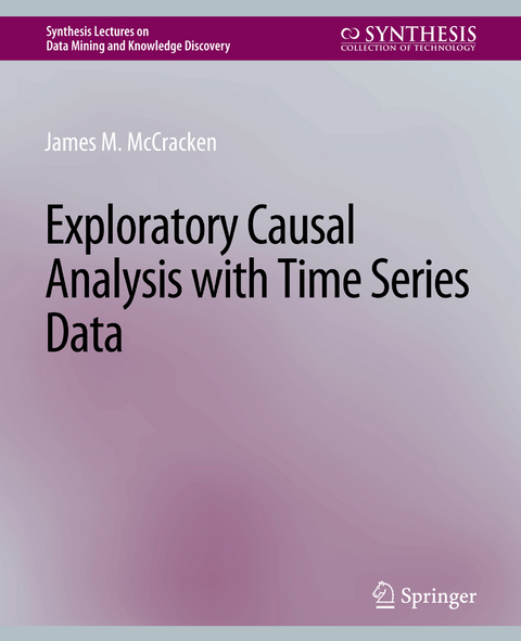 Exploratory Causal Analysis with Time Series Data - James M. McCracken