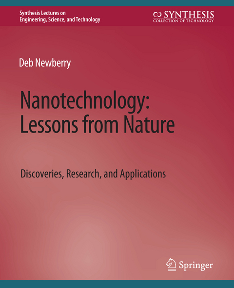 Nanotechnology, Lessons from Nature - Deb Newberry