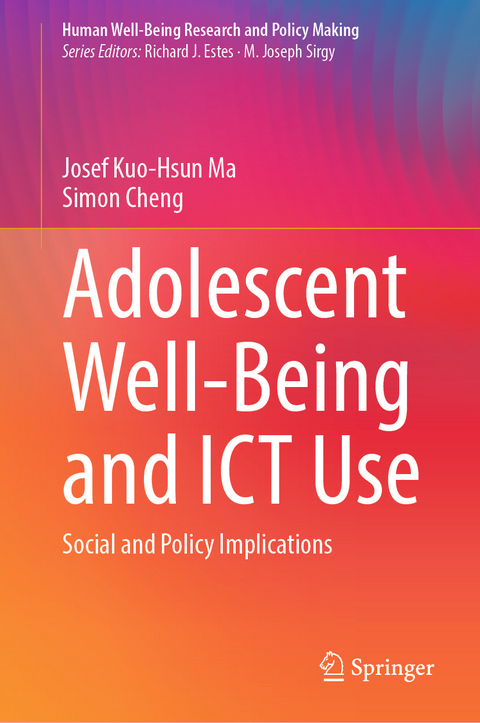 Adolescent Well-Being and ICT Use - Josef Kuo-Hsun Ma, Simon Cheng