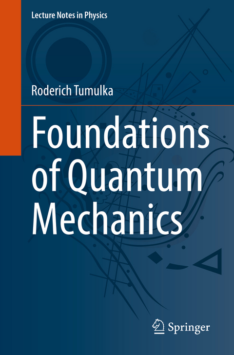 Foundations of Quantum Mechanics - Roderich Tumulka