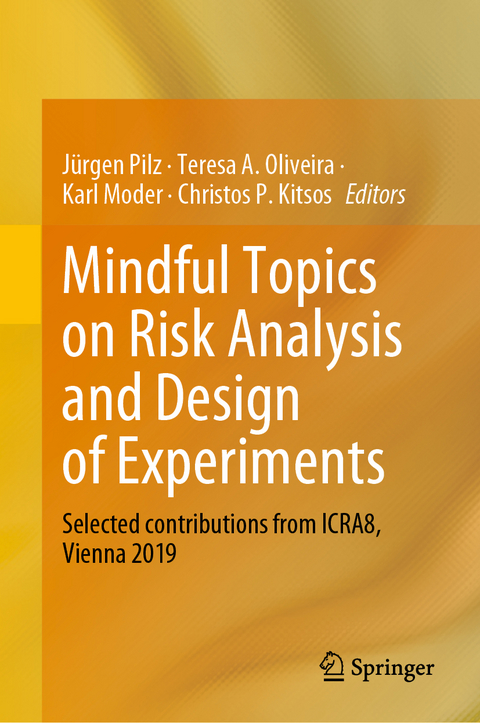 Mindful Topics on Risk Analysis and Design of Experiments - 