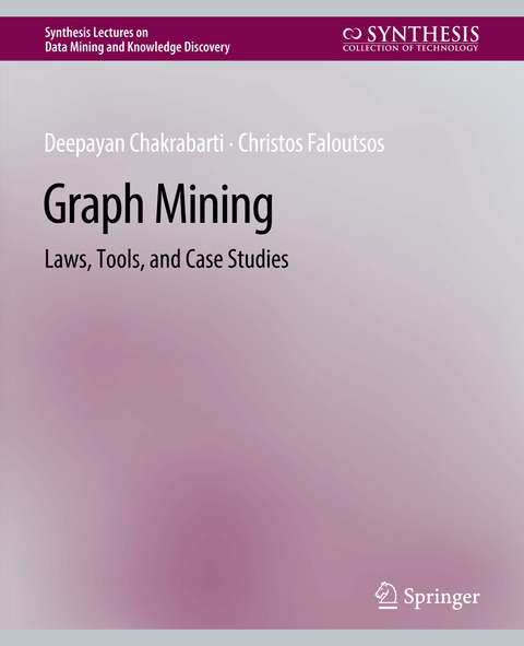 Graph Mining - Deepayan Chakrabarti, Christos Faloutsos