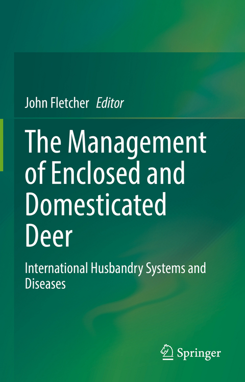 The Management of Enclosed and Domesticated Deer - 