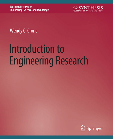 Introduction to Engineering Research - Wendy C. Crone