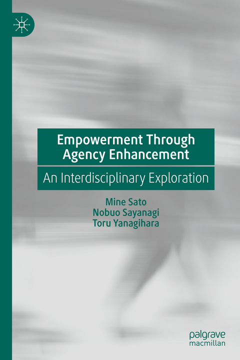 Empowerment Through Agency Enhancement - Mine Sato, Nobuo Sayanagi, Toru Yanagihara