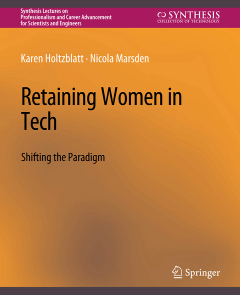 Retaining Women in Tech - Karen Holtzblatt, Nicola Marsden