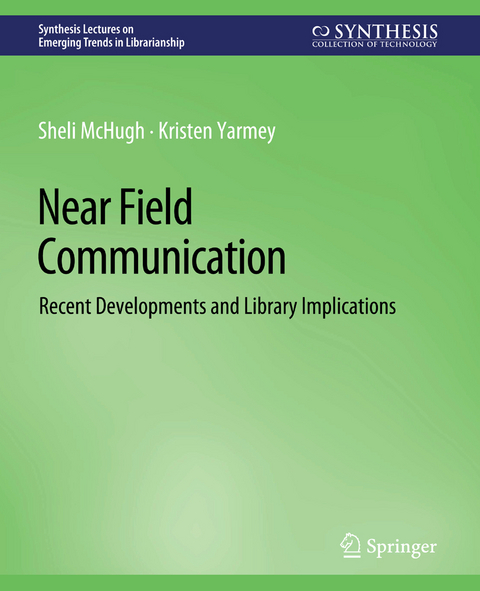 Near Field Communication - Sheli McHugh, Kristen Yarmey