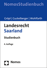 Landesrecht Saarland - Gröpl, Christoph; Guckelberger, Annette; Wohlfarth, Jürgen