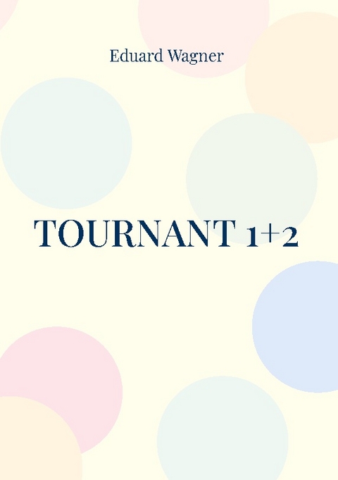 Tournant 1+2 - Eduard Wagner