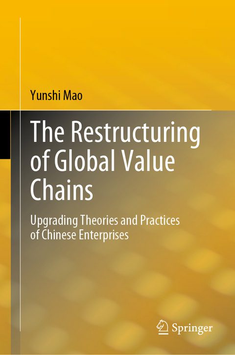 The Restructuring of Global Value Chains - Yunshi Mao