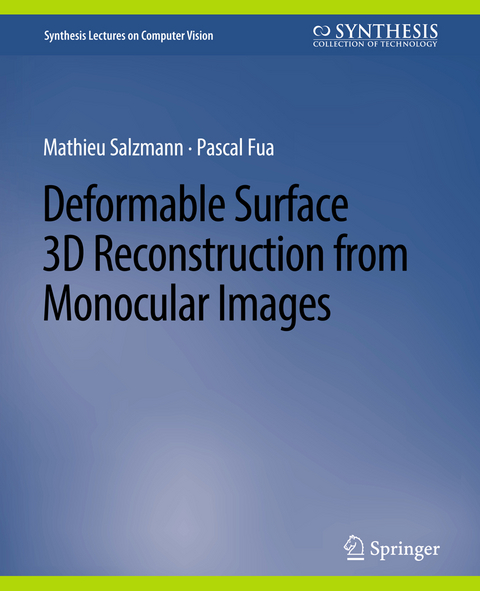 Deformable Surface 3D Reconstruction from Monocular Images - Mathieu Salzmann, Pascal Fua