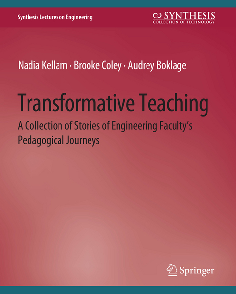 Transformative Teaching - Nadia Kellam, Brooke Coley, Audrey Boklage