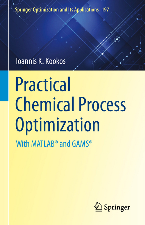 Practical Chemical Process Optimization - Ioannis K. Kookos