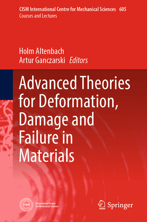 Advanced Theories for Deformation, Damage and Failure in Materials - 