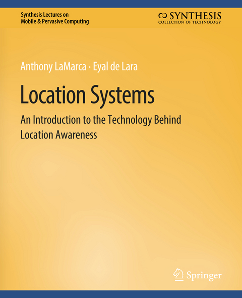 Location Systems - Anthony Lamarca, Eyal De Lara