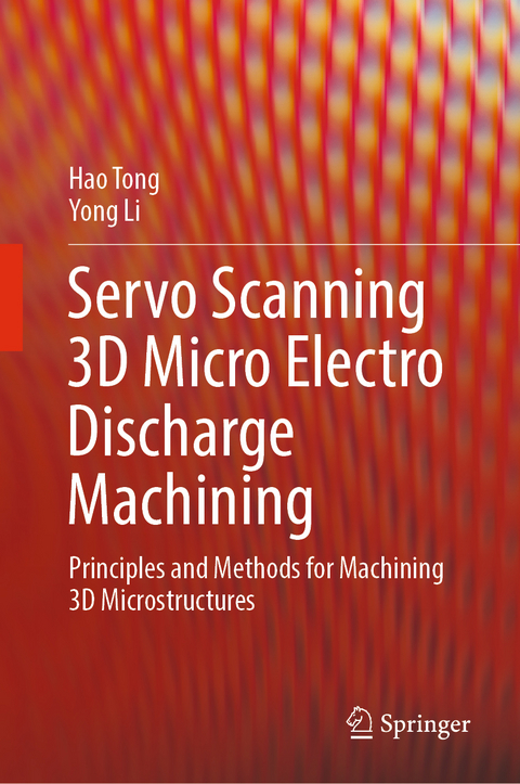 Servo Scanning 3D Micro Electro Discharge Machining - Hao Tong, Yong Li