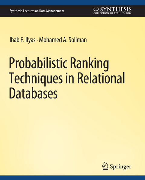 Probabilistic Ranking Techniques in Relational Databases - Ihab Ilyas, Mohamed Soliman