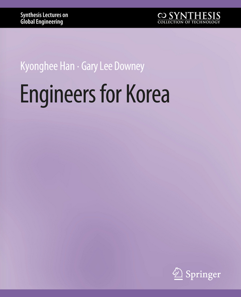 Engineers for Korea - Kyonghee Han, Gary Lee Downey