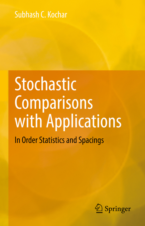 Stochastic Comparisons with Applications - Subhash C. Kochar