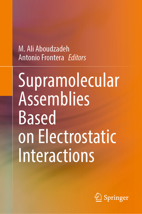 Supramolecular Assemblies Based on Electrostatic Interactions - 