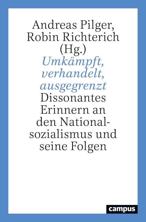 Umkämpft, verhandelt, ausgegrenzt - 