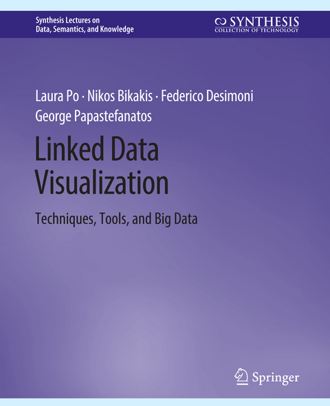 Linked Data Visualization - Laura Po, Nikos Bikakis, Federico Desimoni, George Papastefanatos