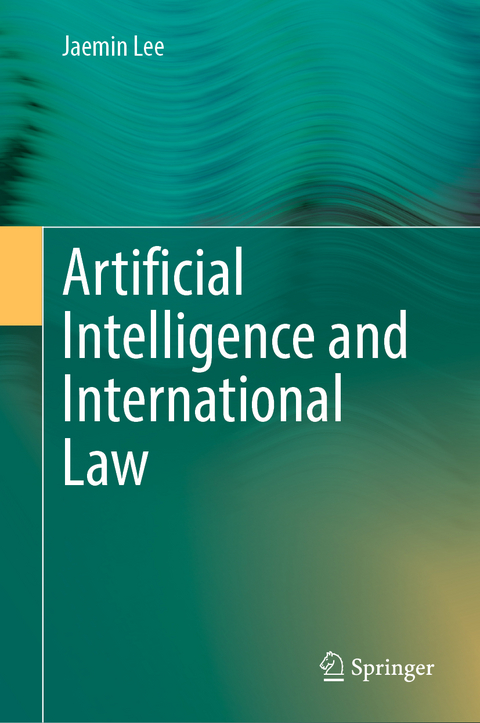 Artificial Intelligence and International Law - Jaemin Lee