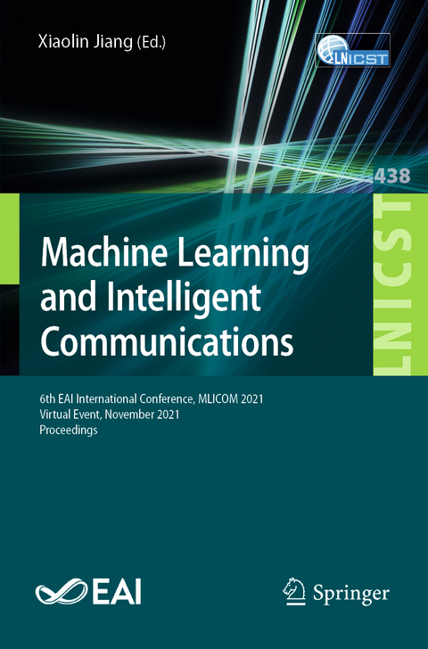 Machine Learning and Intelligent Communications - 