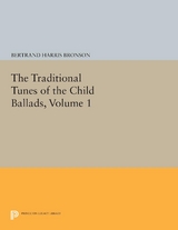 The Traditional Tunes of the Child Ballads, Volume 1 - Bertrand Harris Bronson