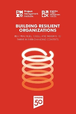 Building Resilient Organizations -  Project Management Institute PMI