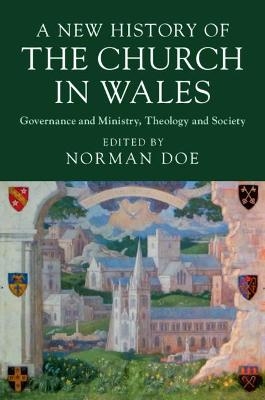 A New History of the Church in Wales - 