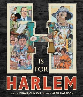 H Is for Harlem - April Harrison, Dinah Johnson