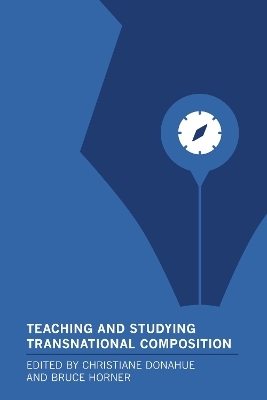 Teaching and Studying Transnational Composition - 