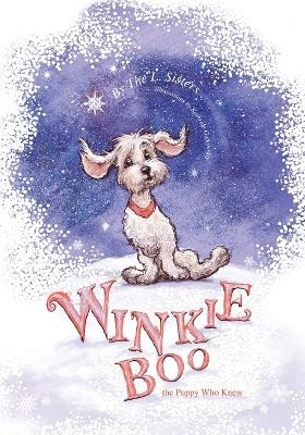 Winkie-Boo the Puppy Who Knew - Linda S Curto, Laurie J Gourley