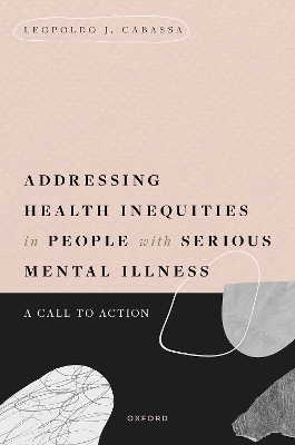 Addressing Health Inequities in People with Serious Mental Illness - Leopoldo J. Cabassa