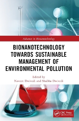 Bionanotechnology Towards Sustainable Management of Environmental Pollution - 